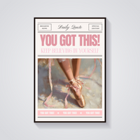 Ballet Slippers 'You Got This' Poster — vista frontale