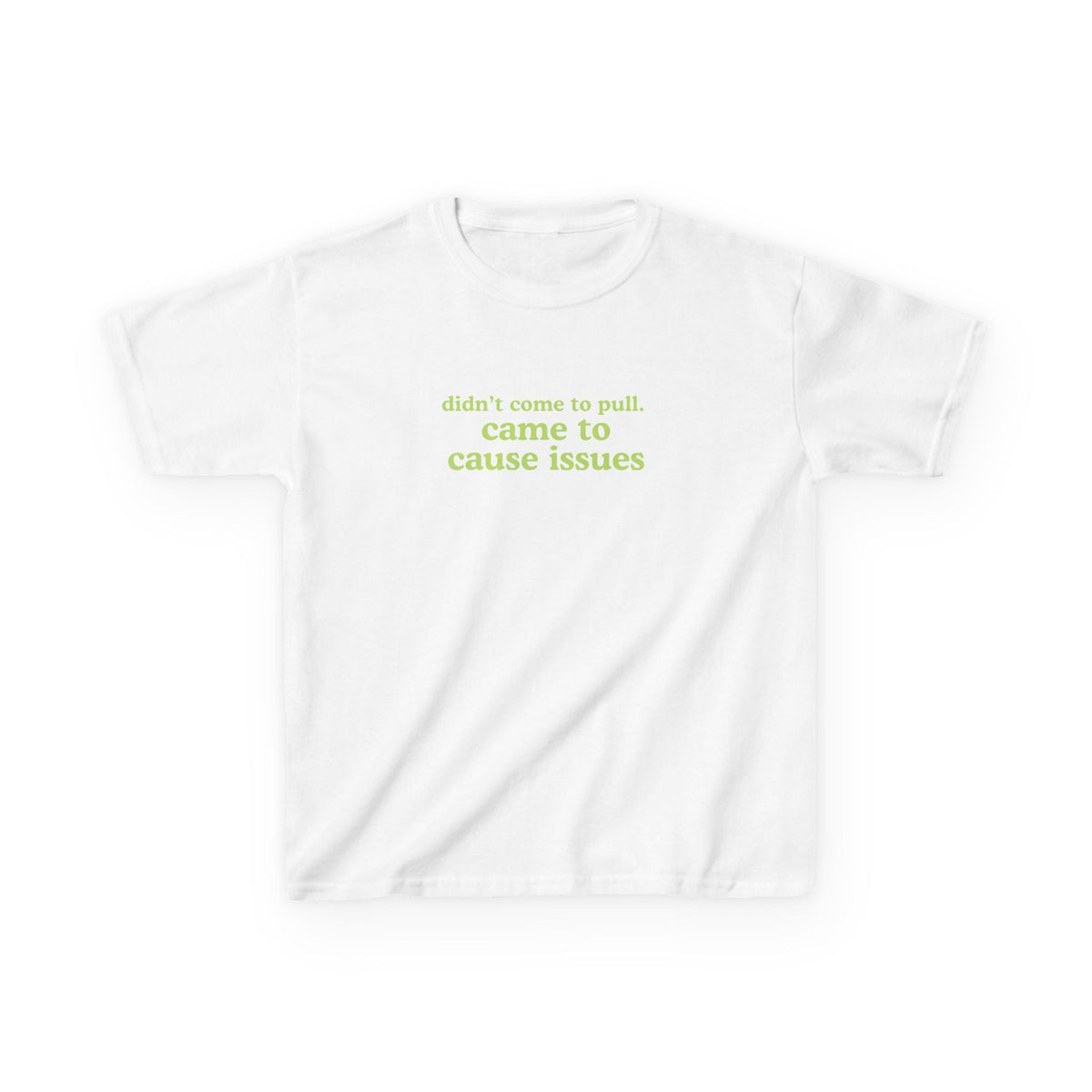 Came To Cause Issues Brat Baby Tee — vista frontale