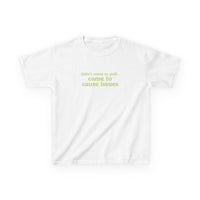 Came To Cause Issues Brat Baby Tee — vista frontale