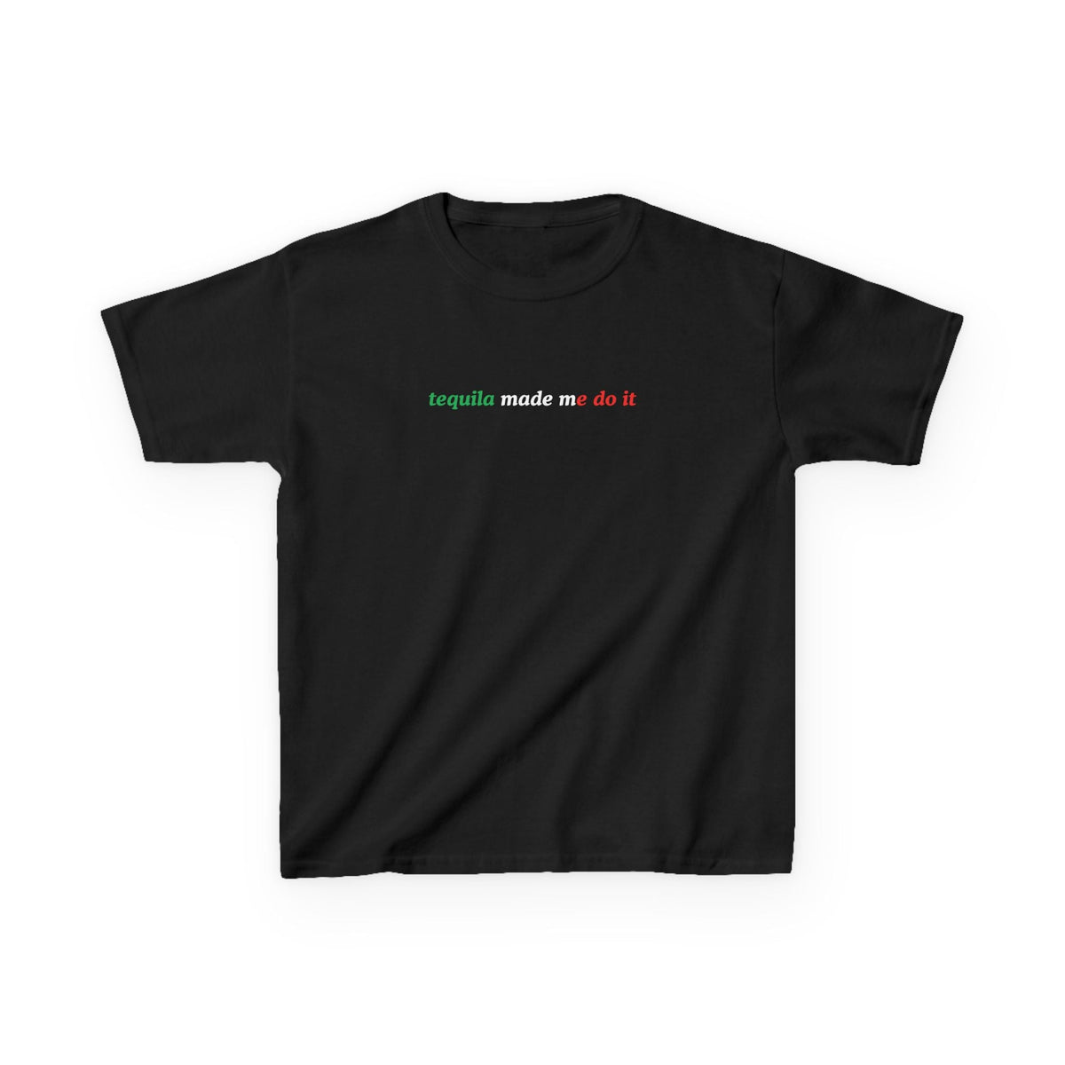 Tequila Made Me Do It Baby Tee — vista frontale