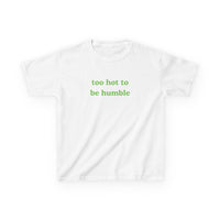 Too Hot To Be Humble Brat Baby Tee — dettaglio