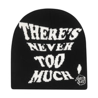 "There's Never Too Much!" Slogan Beanie — vista posteriore