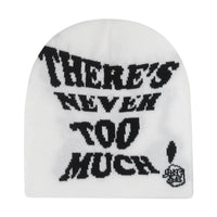 "There's Never Too Much!" Slogan Beanie — vista frontale